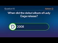 Lady Gaga Quiz Where was Lady Gaga born? and more questions