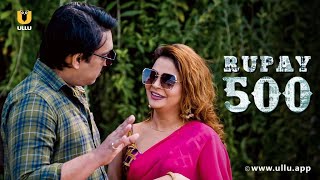Naukrani Ne Diya Malik Ko Patni Wala Sukh | Rupay 500 | Part - 01 | Ullu Originals | Subscribe Ullu