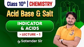 Class-10 | Chemistry - Acid Base & Salt - Indicator & Acids ( Lecture -1 )