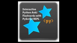 Creating Interactive Python Anki Flashcards with PyScript REPL