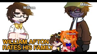 [FNAF] William Afton rates his Family | FNAF x Gacha | Zombiedd