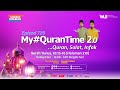 (Ulangan) Episod 729 My #QuranTime 2.0 Rabu 11 Disember 2024 Surah Yunus (10: 15-16) Halaman 210