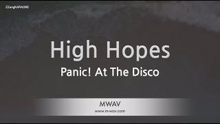 Panic! At The Disco-High Hopes (Karaoke Version)