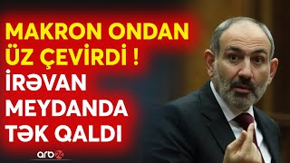 SON DƏQİQƏ! Paşinyan əsas dayağını itrdi -Makron İrəvandan ÜZ DÖNDƏRDİ -Ermənistanda xaos siqnalı...