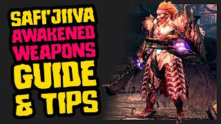 Safi'Jiiva Awakened Weapons Guide - Monster Hunter World Iceborne