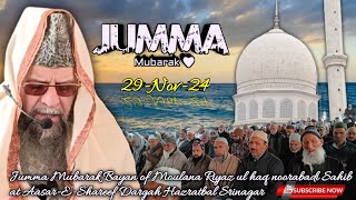 Jumma-Mubarak Bayan 29-11-24 Moulana Riyaz Ul Haq Noorabadi Sahib at Aasar-E-Shareef Hazratbal Sgr