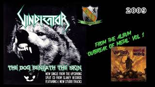 Vindicator - The Dog Beneath The Skin (2009) Promo Single, Slaney Records. Outbreak of Metal Vol. 1