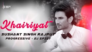 Khairiyat - Remix |  DJ SPIDY  |  Chhichore  |  Sushant Singh Rajput  | Shraddha Kapoor