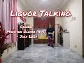 Liquor Talking - Line Dance (Maddison Glover (AUS) - July 2024)