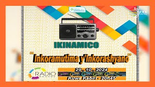 #IKINAMICO: Inkoramutima y'Inkorashyano