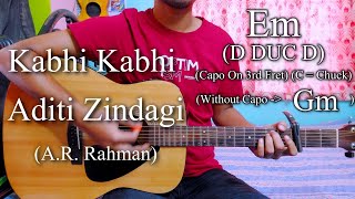 Kabhi Kabhi Aditi Zindagi | A.R. Rahman | Guitar Chords Lesson+Cover Strumming Pattern, Progressions