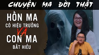 [TẬP 1959] Chuyện Ma Có Thật : HỒN MA CÔ HIỆU TRƯỞNG VÀ CON MA BẤT HIẾU