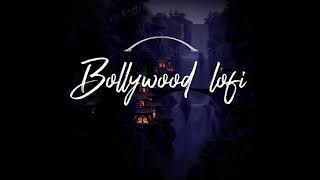 Bollywood Lofi Songs | Slowed and Reverbed | Chill and Soothing