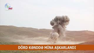 DÖRD KƏNDDƏ MİNA AŞKARLANDI -  TV 365