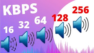 16 vs 32 vs 64 vs 128 vs 256 Kbps comparison