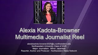 Multimedia Journalist News Reel (April 2024) | Alexia Kadota-Browner