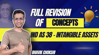 IND AS 38 INTANGIBLE ASSETS | CA FINAL REVISION LECTURE | FR & AFM BY BHAVIK CHOKSHI