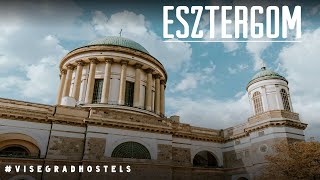 Discover the undiscovered - Visegrad Hostels | Esztergom