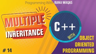 Multiple Inheritance | OOP C++ | Tutorial 14