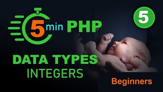 5 minute PHP - Data type INTEGER