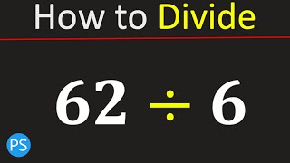 62 divided by 6 (62÷6) | Long Division