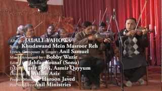 Khudawand Mein Masroor Reh by Anil Samuel , New Hindi Urdu Masihi Geet 2013  " HD "