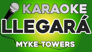 KARAOKE (Llegará - Myke Towers)