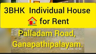 3 BHK House 🏡 for Rent in Palladam Road, Ganapathipalayam