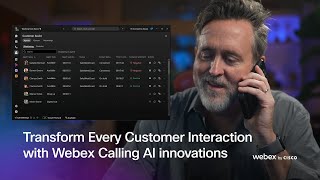 Transform Every Customer Interaction | Webex Calling AI innovations