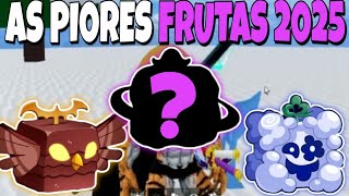 ESSAS SÃO AS PIORES FRUTA DO BLOX FRUITS!! - Roblox