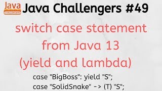 Java challengers #49 - Java 13, switch case, yield, lambda, docker