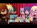 GIRLS VS BOYS SINGING BATTLE GACHALIFE