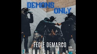 Fedie Demarco - Demons Only (Official Music Video)
