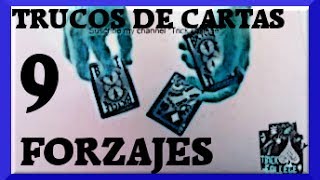 9 FORZAJES DE CARTA. TRUCOS DE CARTAS.