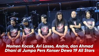 Download 'Geteli'! Momen Kocak, Ari Lasso, Andra, dan Ahmad Dhani di Jumpa Pers Konser Dewa 19 All Stars mp3