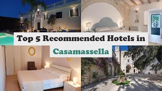 Top 5 Recommended Hotels In Casamassella | Best Hotels In Casamassella