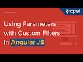 AngularJS Video Tutorial - Using Parameters with Custom Filters