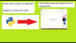 How to open apps using OS Module in python
