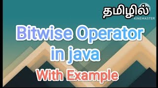 Bitwise operator in java | java programming in tamil #operator, #java, #bitwiseoperators