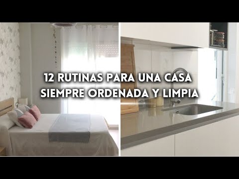 12 HÁBITOS De LIMPIEZA Para Una CASA SIEMPRE LIMPIA Y ORGANIZADA - YouTube