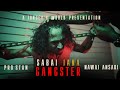 Prostan X Nawaj Ansari - Sabai Jana Gangster