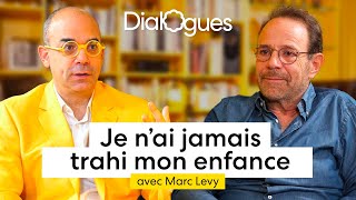 Je n'ai jamais trahi mon enfance - Dialogue avec Marc Levy