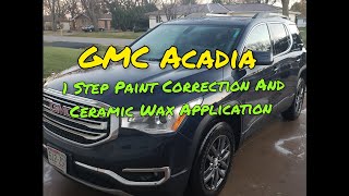 GMC Acadia Exterior Detail + 1 Step Paint Correction and Ceramic Wax Application