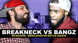 Bangz vs Breakneck (Manslaughter Battle League Re-Release)