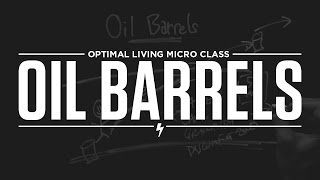 Micro Class: Oil Barrels