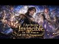 MULTISUB💥New Drama Launch💥I Just Became Invincible, Yet You Want to Call Off the Engagement?