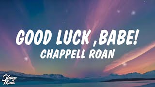 Chappell Roan - Good Luck, Babe! (Lyrics)