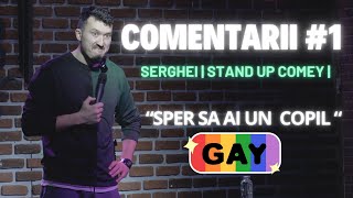 SERGHEI | Comentarii #1 | STAND-UP COMEDY