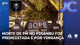 Segundo inquérito, morte de PM no Pirambu foi premeditada e por vingança | Jornal da Cidade