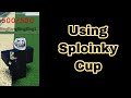 Using Sploinky Cup - World Of Trollge